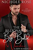 The Billionaire's Big Bold Wonder: An Age Gap BBW Romance (The Billionaires' Club)