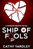 Ship of Fools: A Geek Girl Rom Com (Fandom Hearts Book 8)