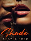 SHADE: A Billionaire Romance (GOLDEN HEIR SERIES Book 1)