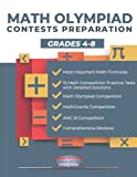 MATH OLYMPIAD CONTESTS PREPARATION GRADES 4-8: AMC-8, MATHCOUNTS, MATHCON,& MATH LEAGUES