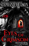 Eyes Of Crimson : Vampire Paranormal Romance (Transfusion Book 8)