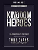 Kingdom Heroes Workbook: Building a Strong Faith That Endures