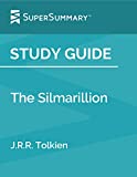 Study Guide: The Silmarillion by J.R.R. Tolkien (SuperSummary)