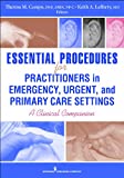 Essential Procedures for Practitioners in Emergency, Urgent, and Primary Care Settings