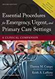 Essential Procedures for Emergency, Urgent, and Primary Care Settings: A Clinical Companion