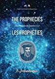 The Prophecies / Les Prophties: English-French Parallel Text Bilingual Edition / Texte Parallle Anglais-Franais dition Bilingue