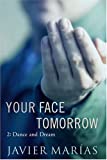 Your Face Tomorrow 2: Dance and Dream: 2 (Your Face Tomorrow Trilogy)