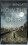 How the Deer Moon Hungers (A Friday Harbor Novel)