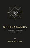 Nostradamus: The Complete Prophecies for The Future