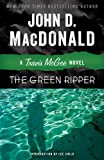 The Green Ripper: A Travis McGee Novel