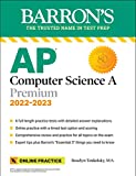 AP Computer Science A Premium, 2022-2023: 6 Practice Tests + Comprehensive Review + Online Practice (Barron's Test Prep)