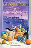 How to Knit a Murder (Seaside Knitters Society Book 2)