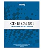 ICD-10-CM 2021: The Complete Official Codebook with Guidelines (ICD-10-CM the Complete Official Codebook)