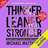 Thinner Leaner Stronger: The Simple Science of Building the Ultimate Female Body