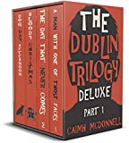 The Dublin Trilogy Deluxe Part 1 (The Bunny McGarry Collection)