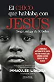 El chico que hablaba con Jess: La increble historia de un joven pastor ruands que conoci a Jess debajo de una acacia (Nazaret) (Spanish Edition)