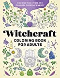 Witchcraft Coloring Book for Adults: Nourish the Spirit and Channel Creative Energy