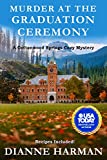 Murder at the Graduation Ceremony: A Cottonwood springs Cozy Mystery (Cottonwood Springs Cozy Mystery Series Book 23)