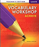 Vocabulary Workshop Achieve Teacher's Edition Level B