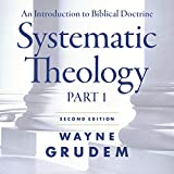 Systematic Theology, Second Edition: Part 1: An Introduction to Biblical Doctrine