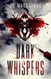 Dark Whispers: A psychological thriller