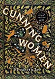 Cunning Women: A feminist tale of forbidden love after the witch trials