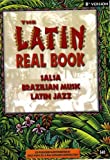 The Latin Real Book - B-flat Edition