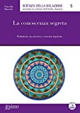 La conoscenza segreta (Italian Edition)