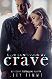 Crave (Club Confession Series Book 2)