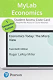 Economics Today: The Micro View -- MyLab Economics with Pearson eText Access Code