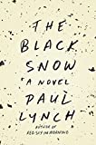 The Black Snow: A Novel