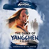 Avatar, the Last Airbender: The Dawn of Yangchen: The Chronicles of the Avatar Series, Book 3