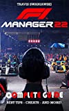 F1 Manager 2022 Complete Guide: BEST TIPS - CHEATS - AND MORE!