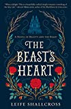 The Beast's Heart: A Novel of Beauty and the Beast