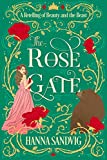 The Rose Gate: A Retelling of Beauty and the Beast (Faerie Tale Romances)