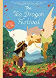 The Tea Dragon Festival (The Tea Dragon Series Book 2)