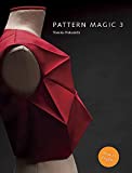 Pattern Magic 3: The latest addition to the cult Japanese Pattern Magic series (dress-making, pattern design, sewing, fashion)