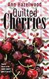 Quilted Cherries: Fourth Novel in the Door County Quilts Series (Volume 4) (Door County Quilt Series, 4)