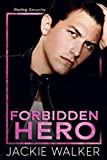 Forbidden Hero: A brother's best friend & bodyguard romance