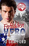 Forbidden Hero: Hometown Heroes A-Z (Born In Texas Book 6)