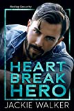 Heartbreak Hero: A Redleg Security Novel