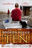 The Broken Rules of Ten (A Tenzing Norbu Mystery series)