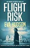 Flight Risk: An International FBI Thriller (Ingrid Skyberg Book 7)