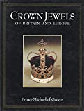 Crown Jewels of Britain and Europe