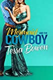 The Mermaid and The Cowboy: A Second Chance Romance (The Demon Duchess Series Book 3)