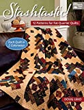 Stashtastic!: 12 Patterns for Fat-Quarter Quilts