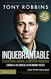 Inquebrantable. Tu gua para lograr la libertad fi (Spanish Edition)