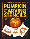 Pumpkin Carving Stencils: 32 Templates For Making Halloween Pumpkins / Funny Patterns Stencils For Kids And Adults (Pumpkin Stencils)