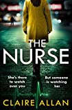 The Nurse: The new and completely gripping psychological thriller for 2022 that you wont be able to put down