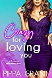 Crazy for Loving You: A Bluewater Billionaires Romantic Comedy